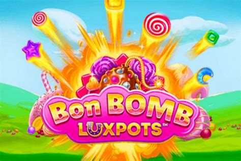 Bon Bomb Luxpots Megaways LeoVegas